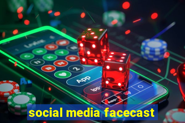 social media facecast